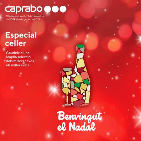 Ofertas de Hiper-Supermercados en Vilafranca del Penedes | Especial Celler de Caprabo | 1/12/2022 - 6/1/2023