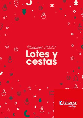 Catálogo Eroski Larios Centro en Málaga | Lotes y Cestas Navidad Eroski 2022 | 20/10/2022 - 6/1/2023