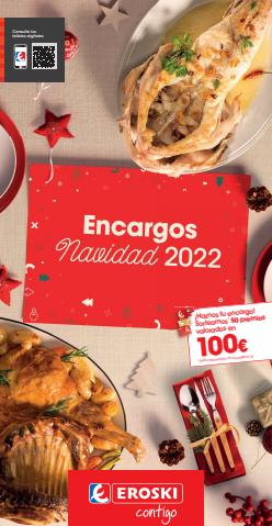 Catálogo Eroski en Calahorra | Encargos Navidad 2022 Supermercados Eroski Center | 22/11/2022 - 6/1/2023