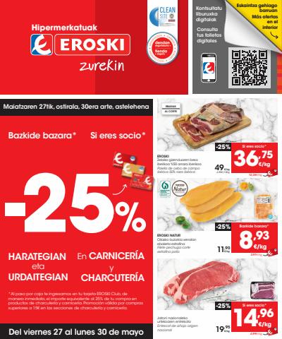 Ofertas de Hiper-Supermercados en Portugalete | -25% en carnicería y charcutería de Eroski | 26/5/2022 - 30/5/2022