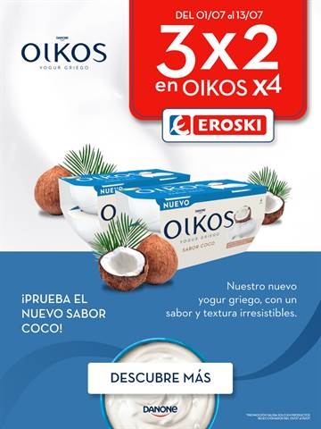 Ofertas de Hiper-Supermercados en Cuéllar | 3x2 Oikos en EROSKI. ¡No te lo pierdas! de Oikos | 1/7/2022 - 13/7/2022