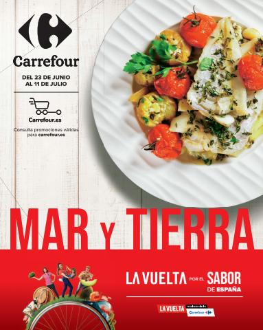 Catálogo Carrefour en Estepona |  La Vuelta por el sabor de España: Mar y Tierra. | 23/6/2022 - 11/7/2022