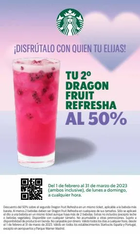 Catálogo Starbucks en Málaga | Tu 2º Dragon Fruit Refresha al 50% | 3/3/2023 - 31/3/2023