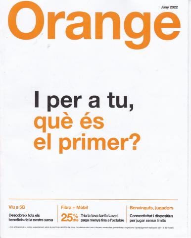 Catálogo Orange en L'Hospitalet de Llobregat | I per a tu, què és el primer | 1/6/2022 - 30/6/2022