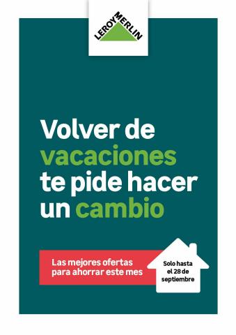 Catálogo Leroy Merlin en Pamplona | Volver de vacaciones te pide hacer un cambio | 1/9/2022 - 28/9/2022