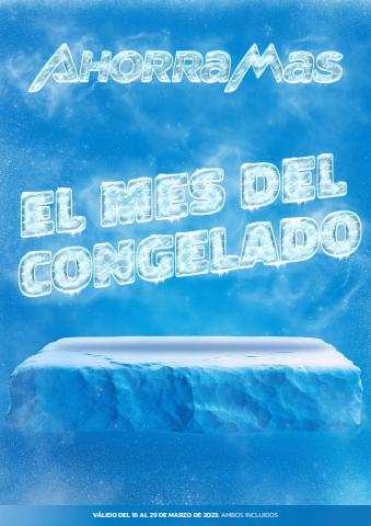 Catálogo Ahorramas en Arroyomolinos | El mes del congelado | 16/3/2023 - 22/3/2023