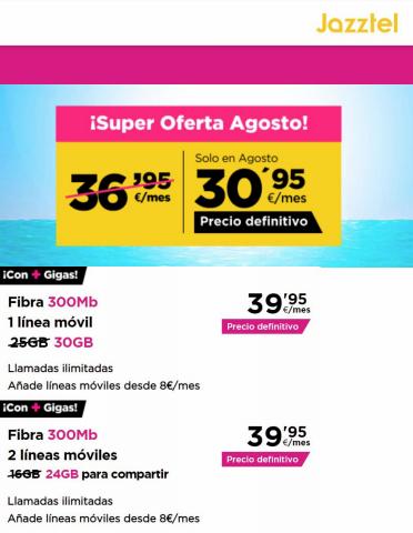 Catálogo Jazztel en Antequera | Super oferta de Agosto | 1/8/2022 - 31/8/2022