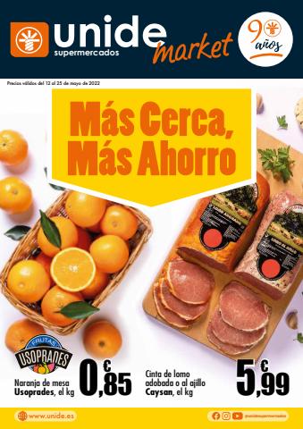 Catálogo Unide Supermercados | Más Cerca, Más Ahorro _ Market Levante | 12/5/2022 - 25/5/2022
