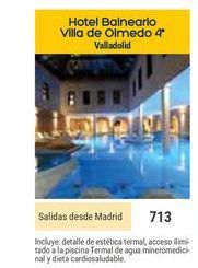Oferta de Hotel Balneario Villa de Olmedo 4  Valladolid  por 
