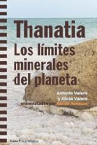Oferta de Thanatia. Los límites minerales del planeta por 13€ en La Central
