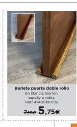 Oferta de Burlete puerta doble rollo  En blanco, marron  sapely o roble Ref: 47406700736  Fise 5,75€  por 5,75€