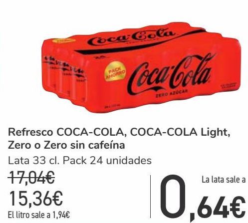 Oferta de Refresco COCA-COLA, COCA-COLA Light, Zero o Zero sin cafeína  por 15,36€