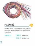 Oferta de MACARRÓ Un total de 50 cordons de plàstic flexible dlm cadascun de colors assortits 32095.33 7,65 € AMB IVA  6,32 € SENSE IVA  por 7,65€ en Abacus