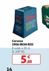 Oferta de Cerveza 1906 IRISH RED 6 unid. x 33 ch. (L 2.97 €)  5.86  14  por 