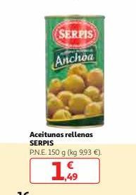 Oferta de SERPIS  Anchoa  Aceitunas rellenas SERPIS PN.E. 1509 (kg 993 €)  1 9  por 