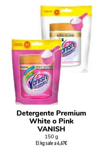 Oferta de Detergente Premium White o Pink VANISH por 1€
