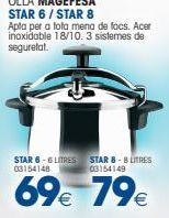 Oferta de STAR 6-LITRES 03154148  STAR 8LTRES 03154149  69€ 79€  €  por 69€