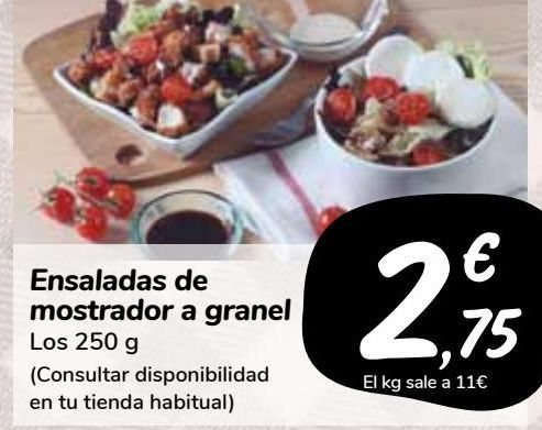 Oferta de Ensaladas de mostrador a granel por 2,75€