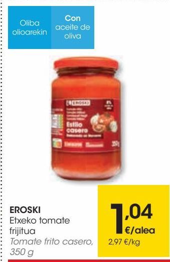Oferta de EROSKI Tomate frito casero por 1,04€