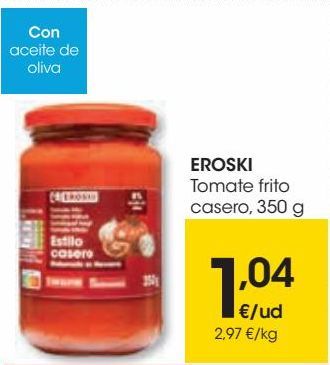 Oferta de EROSKI Tomate frito casero, 350 g  por 1,04€