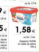 Oferta de Con le  1,58 €  con 1746 Margarine TUUPAN sin cele de palma  1509  por 