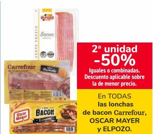 Oferta de En TODAS las lonchas de bacon Carrefour, OSCAR MAYER y EL POZO  por 
