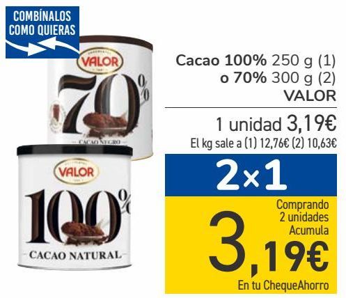 Oferta de Cacao 100% o 79% VALOR  por 3,19€