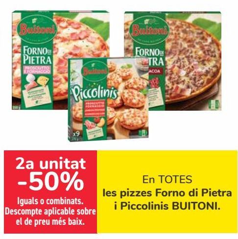Oferta de En TODAS las pizzas Forno di Pietra y Piccolinis BUITONI  por 