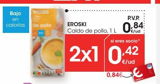 Oferta de Caldo de pollo, 1 Eroski por 0,84€