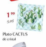 Oferta de 1 99  4.99  Plato CACTUS de cristal  por 