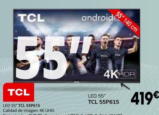 Oferta de Smart tv led 55'' TCL por 419€