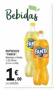 Oferta de Bebidas  FAN  FANTA  REFRESCO "FANTA". Naranja o limon 1,25 litros. (El libro a 0.80  1  €  1,00 LA UNIDAD   por 