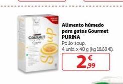 Oferta de GOURMET  P do Os  Alimento húmedo para gatos Gourmet PURINA Pollo soup 4 unid. x 40 g (kg 1868  2009  por 