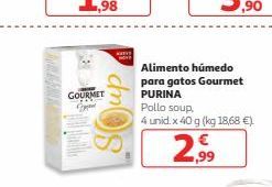 Oferta de Www.  Oüp d  GOURMET  Alimento húmedo para gatos Gourmet PURINA Pollo soup 4 unid. x 40 g (kg 1868  299  por 