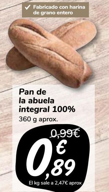 Oferta de Pan de la abuela integral 100% por 0,89€