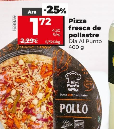 Oferta de Pizza fresca de pollo Dia Al Punto 400g por 1,72€