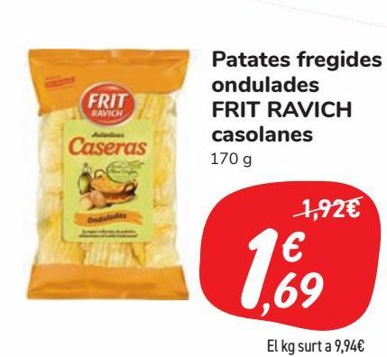 Oferta de Patates fregides ondulades FRIT RAVICH Casolanes  por 1,69€