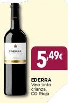 Oferta de EDERE  €  1,49€  EDERRA Vino tinto crianza DO Rioja  por 