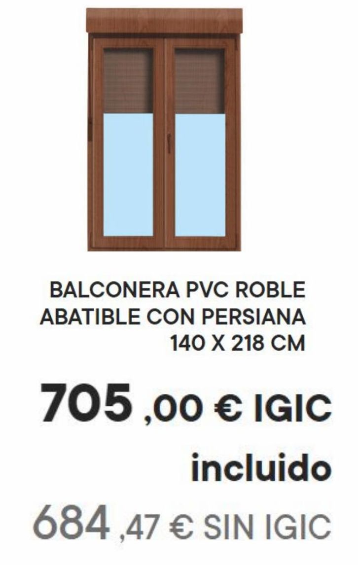 Oferta de BALCONERA PVC ROBLE ABATIBLE CON PERSIANA  por 705€