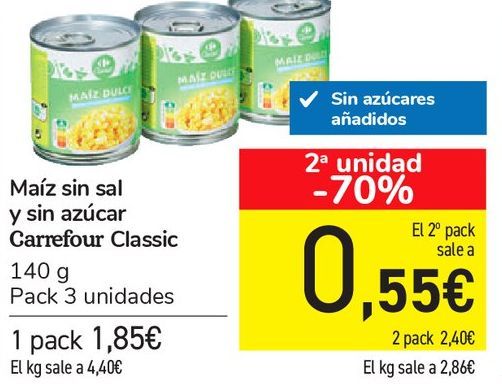 Oferta de Maíz sin sal y sin azúcar Carrefour Classic 140 g  Pack 3 unidades  por 1,85€
