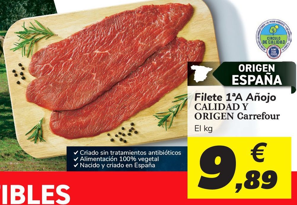 Oferta de Filete 1ªA Añojo CALIDAD Y ORIGEN Carrefour por 9,89€