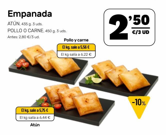 Oferta de Empanada (atún, Pollo o carne), tres unidades por 2,5€