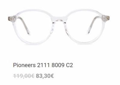 Oferta de C  Pioneers 2111 8009 C2  119,00€ 83,30€  por 119€ en Visionlab