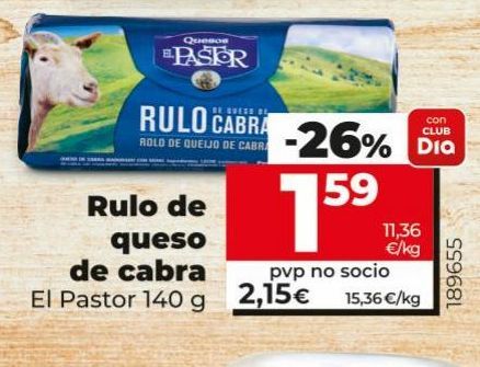 Oferta de Rulo de queso de cabra El Pastor por 1,59€ en Dia Market