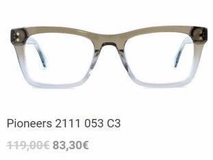 Oferta de Pioneers 2111 053 C3  119,00€ 83,30€  por 119€ en Visionlab