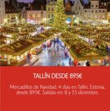 Oferta de TALLÍN DESDE 895€  Mercadillos de Navidad: 4 días en Tallín, Estonia, desde 895€. Salidas en: 8 y 15 diciembre.  por 895€ en Carrefour Viajes