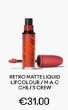 Oferta de RETRO MATTE LIQUID LIPCOLOUR/M.A.C CHILI'S CREW  €31.00  en Mac Cosmetics