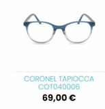 Oferta de CORONEL TAPIOCCA  COT040006 69,00 €  por 69€ en Federópticos