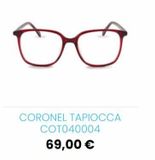 Oferta de CORONEL TAPIOCCA  COT040004 69,00 €   por 69€ en Federópticos