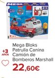 Oferta de Mega Bloks Patrulla Canina Camión de Bomberos  Marshall por 22,6€ en Carrefour